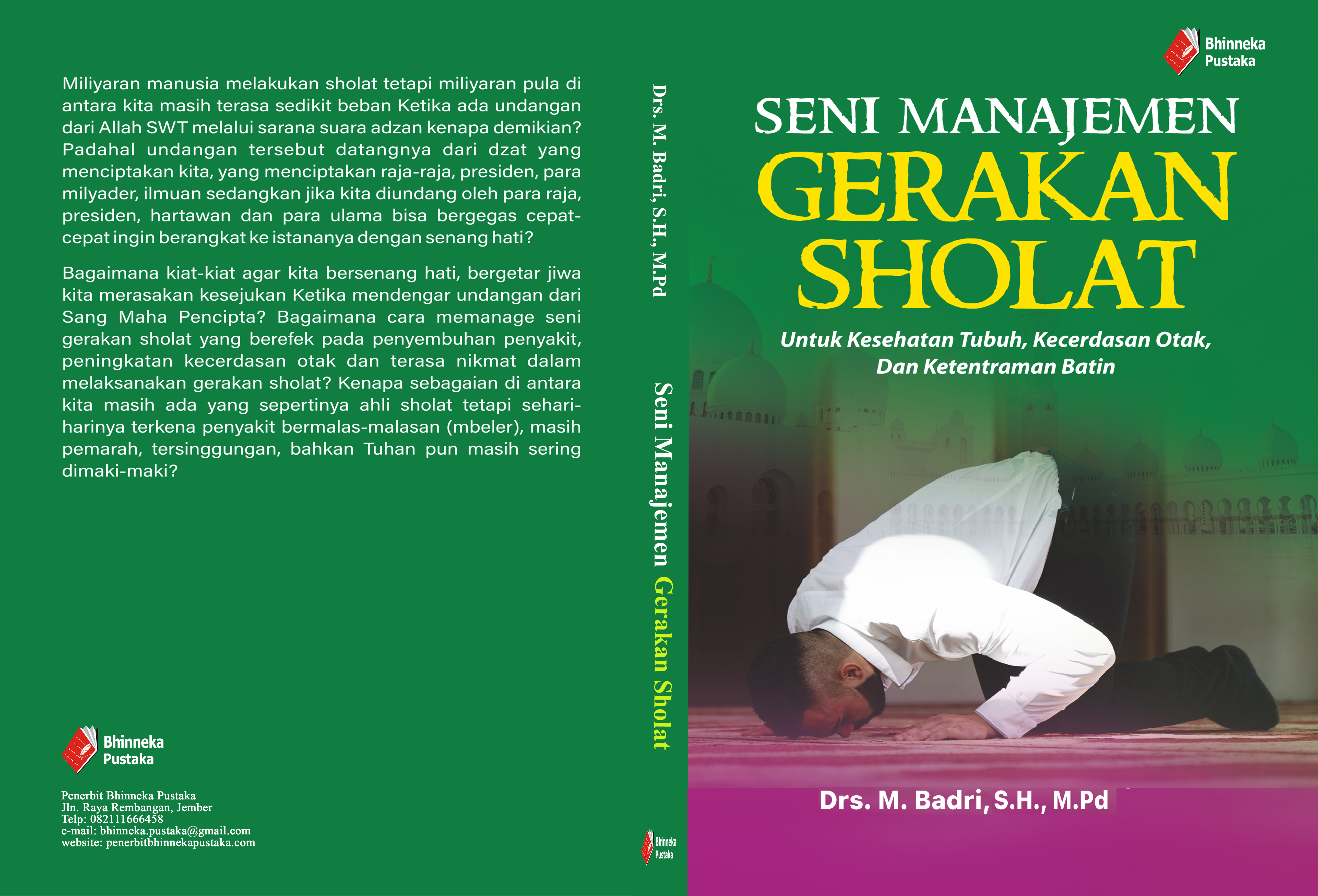 SENI MANAJEMEN GERAKAN SHOLAT  UNTUK KESEHATAN TUBUH, KECERDASAN OTAK, DAN KETENTRAMAN BATIN